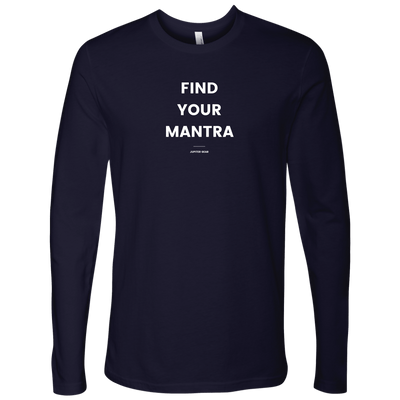 Find Your Mantra Men's Long Sleeve Athletic Motivational Tee