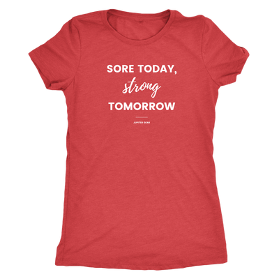 Sore Today, Strong Tomorrow Women's Athletic Tee